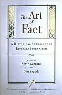 Kevin Kerrane: The Art of Fact: A Historical Anthology of Literary Journalism