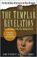 Book cover image of The Templar Revelation: Secret Guardians of the True Identity of Christ by Lynn Picknett