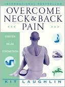 Kit Laughlin: Overcome Neck and Back Pain