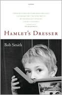 Book cover image of Hamlet's Dresser: A Memoir by Bob Smith