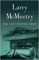 Book cover image of The Last Picture Show by Larry McMurtry