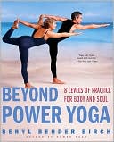 Book cover image of Beyond Power Yoga by Beryl Bender Birch