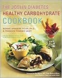 Book cover image of The Joslin Diabetes Healthy Carbohydrate Cookbook by Bonnie Sanders Polin
