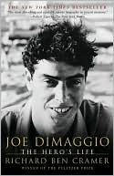 Book cover image of Joe DiMaggio: The Hero's Life by Richard Ben Cramer