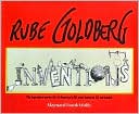Maynard Frank Wolfe: Rube Goldberg: Inventions!