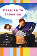 Book cover image of Married to Laughter: A Love Story Featuring Anne Meara by Jerry Stiller