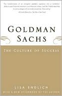 Lisa Endlich: Goldman Sachs: The Culture of Success