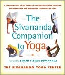 Book cover image of The Sivananda Companion to Yoga by Sivananda Yoga Center
