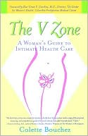 Colette Bouchez: The V Zone: A Woman's Guide to Intimate Health Care