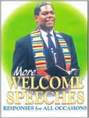 Book cover image of More Welcome Speeches: Responses for All Occasions by Abingdon Press