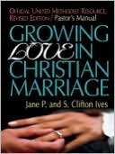 Jane P. Ives: Growing Love in Christian Marriage