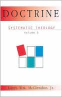James William McClendon: Doctrine: Systematic Theology, Vol. 2