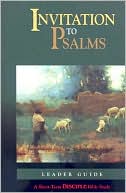 Abingdon Press Staff: Invitation to Psalms: Leader's Guide: Short-Term Disciple Bible Studies