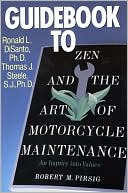 Ron Di Santo: Guidebook to Zen and the Art of Motorcycle Maintenance: An Inquiry into Values