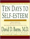 Book cover image of Ten Days to Self-Esteem, Vol. 1 by David D. Burns
