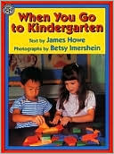 Book cover image of When You Go to Kindergarten by James Howe