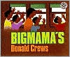 Book cover image of Bigmama's by Donald Crews