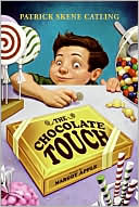 Book cover image of Chocolate Touch by Patrick Skene Catling
