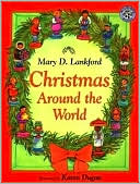 Book cover image of Christmas Around the World by Mary D. Lankford