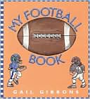 Book cover image of My Football Book by Gail Gibbons