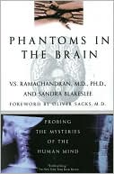 Book cover image of Phantoms in the Brain: Probing the Mysteries of the Human Mind by V. S. Ramachandran