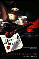 Sena Jeter Naslund: Sherlock in Love