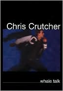 Chris Crutcher: Whale Talk