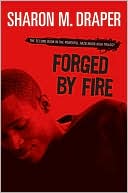 Book cover image of Forged by Fire by Sharon M. Draper