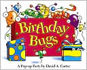 Book cover image of Birthday Bugs by David A. Carter