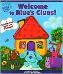 Angela C. Santomero: Welcome to Blue's Clues! (Blue's Clues Series)