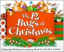 David A. Carter: The 12 Bugs of Christmas: A Pop-up Christmas Counting Book