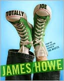 Book cover image of Totally Joe by James Howe