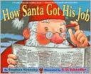 Book cover image of How Santa Got His Job by Stephen Krensky