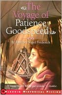 Book cover image of Voyage of Patience Goodspeed by Heather Vogel Frederick