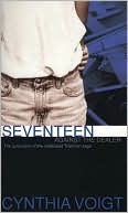 Cynthia Voigt: Seventeen Against the Dealer