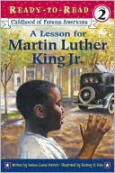 Denise Lewis Patrick: Lesson for Martin Luther King Jr. (Ready-To-Read Series)