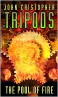 Book cover image of The Pool of Fire (Tripods Series #4) by John Christopher