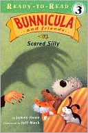 Book cover image of Scared Silly (Bunnicula and Friends Series) by James Howe