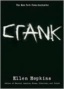 Ellen Hopkins: Crank (Crank Series #1)