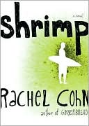 Book cover image of Shrimp by Rachel Cohn
