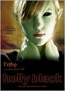 Book cover image of Tithe (Modern Tale of Faerie Series #1) by Holly Black