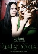 Holly Black: Valiant (Modern Tale of Faerie Series #2)