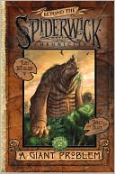 Tony DiTerlizzi: A Giant Problem (Beyond the Spiderwick Chronicles Series #2)
