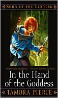 Book cover image of In the Hand of the Goddess (Song of the Lionness Series #2) by Tamora Pierce