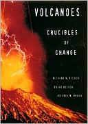Richard V. Fisher: Volcanoes: Crucibles of Change