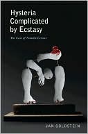 Book cover image of Hysteria Complicated by Ecstasy: The Case of Nanette Leroux by Jan Goldstein