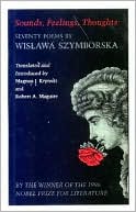 Book cover image of Sounds, Feelings, Thoughts: Seventy Poems by Wislawa Szymborska by Wislawa Szymborska