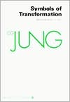 C. G. Jung: Collected Works of C.G. Jung, Volume 5: Symbols of Transformation