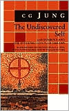 C. G. Jung: The Undiscovered Self: (With new Introduction by William McGuire), Vol. 20