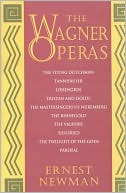 Ernest Newman: The Wagner Operas